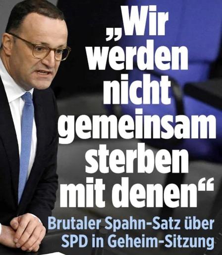 *Wir werden nicht gemeinsam sterben mit denen'
Brutaler Spahn-Satz über
SPD in Geheim-Sitzung🖖