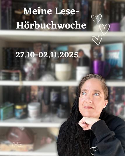 Meine Lese-/Hörbuchwoche von 27.10. - 02.11.2025

Sichtbar bin ich vor meinem Bücherregal