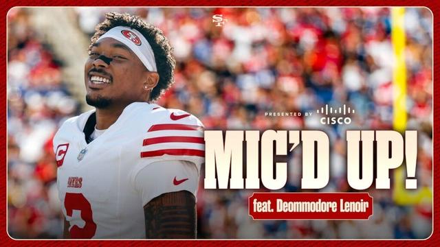 Mic'd Up: Deommodore Lenoir Shines in the Big Apple | 49ers