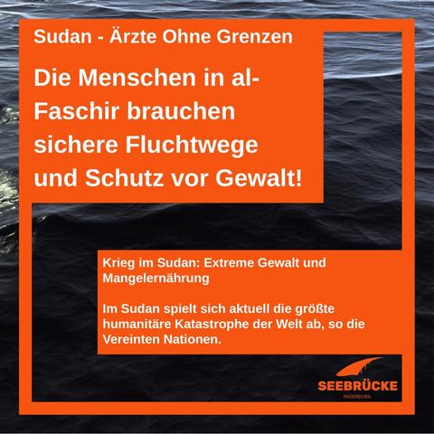 Im Hintergrund sind blaue Welle. Auf orangen Untergrund steht in weißer Schrift: Die Menschen in al-Faschir brauchen sichere Fluchtwege und Schutz vor Gewalt