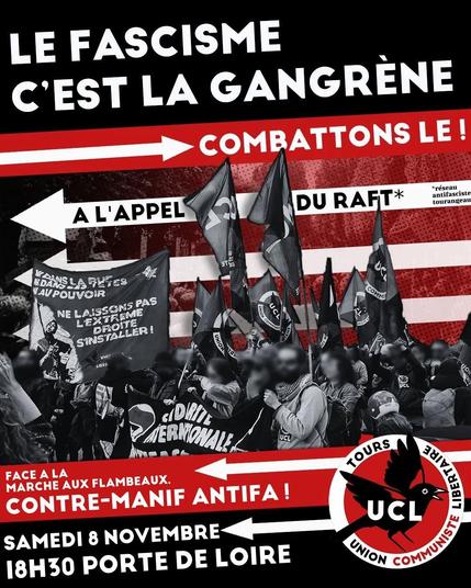 Visuel UCL 37 pour la manif : au centre extrait du cortège UCL lors d'une manif antifa à St Brieuc en 2023. Au dessus en majuscules blanches Le fascisme c'est la gangrène, combattons le ! En dessous en majuscules blanche Face à la marche aux flambeaux, contre-manif antifa samedi 8 novembre 18h30 Porte de Loire.