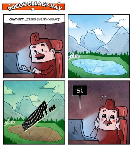 Cómic de cuatro paneles. 
1 un hombre con un un ordenador  pregunta a ChatGPT "¿Crees que soy guapo?". 
2 Un paisaje con montañas, un gran lago y un pequeño pueblo.
3 El agua del lago desaparece y suena "SHRUUUPP...". 
4 Chat GPT contesta que si, que es guapo y el hombre mira al ordenador ruborizado.