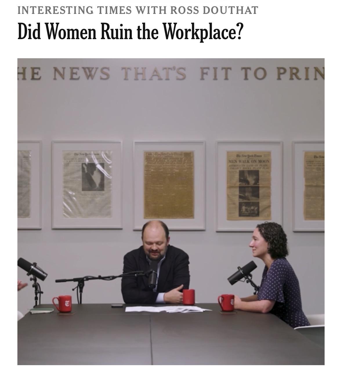 NYT webpage with Ross Douthat feature: “Did Women Ruin the Workplace?”