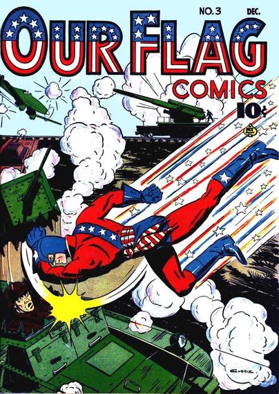 the cover of Our Flag comics #3, depicting superhero The Flag swooping down to punch a Nazi soldier in an armored vehicle as a battle rages in the background.
