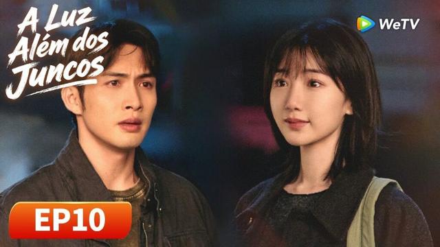 A Luz Além dos Juncos | Episódio 10 Completo (Light Beyond the Reed) | WeTV