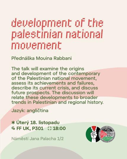 📣 PŘEDNÁŠKA "Development of the Palestinian National Movement" od Mouina Rabbani 📣