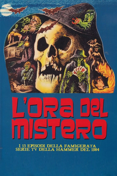 "Hammer House of Mystery and Suspens", 13 episodi, 1984.
- L'ora del mistero (Hammer House of Mystery and Suspense) è una serie televisiva antologica di genere horror-fantascientifico prodotta dalla Hammer Film Productions in collaborazione con la 20th Century Fox Television. Trasmessa per la prima volta in Gran Bretagna a partire dal 5 settembre 1984 sulla rete ITV, è la seconda serie televisiva prodotta dalla Hammer dopo Racconti del brivido del 1980.- da themoviedb.org

Locandina in stile vintage con sfondo blu scuro, dominata da un grande teschio centrale. Attorno al teschio sono illustrati personaggi iconici dell’horror: un vampiro, un lupo mannaro, una mummia, una casa infestata, pipistrelli e altre figure inquietanti. I colori sono vividi e contrastanti, evocando un’atmosfera misteriosa e gotica. In alto, il titolo in italiano: “L’ORA DEL MISTERO”. In basso, il sottotitolo: “I 13 EPISODI DELLA FAMIGERATA SERIE TV DELLA HAMMER DEL 1984”. Lo stile grafico richiama le produzioni horror classiche della Hammer Films.