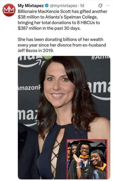 A tweet from My Mixtapez (@mymixtapez) says:
“Billionaire MacKenzie Scott has gifted another $38 million to Atlanta’s Spelman College, bringing her total donations to 8 HBCUs to $387 million in the past 30 days.
She has been donating billions of her wealth every year since her divorce from ex-husband Jeff Bezos in 2019.”
The image shows MacKenzie Scott smiling at an event, and in the corner, a smaller inset photo shows two joyful Spelman College graduates in caps and gowns.
