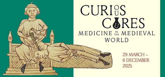 Exhibition poster, for 'Curious Cures, Medicine in the Medieval World', 29 March - 6 December 2025. The image shows a seated man treating a prone patient, pouring something through a long funnel into his ear.