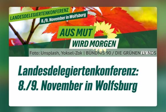 Aus Mut wird Morgen.

Landesdelegiertenkonferenz LDK 8. und 9. November in Wolfsburg.