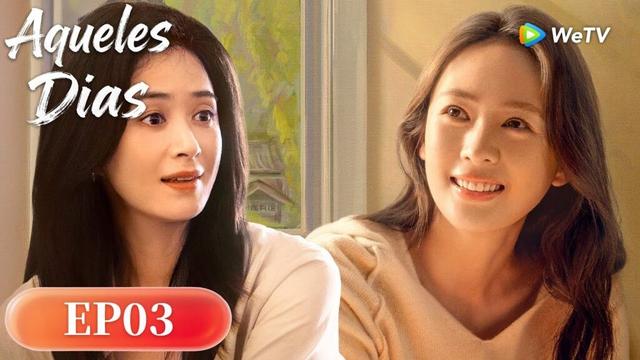 Aqueles Dias | Episódio 03 Completo (Those Days) | WeTV