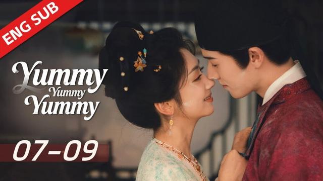 【FULL Drama】Yummy Yummy Yummy EP07~09 | 宴遇永安