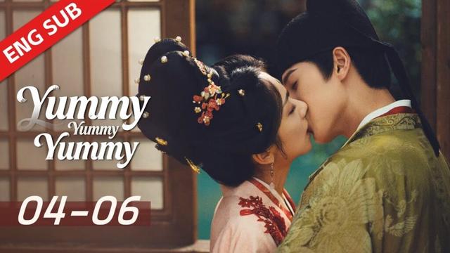 【FULL Drama】Yummy Yummy Yummy EP04~06 | 宴遇永安