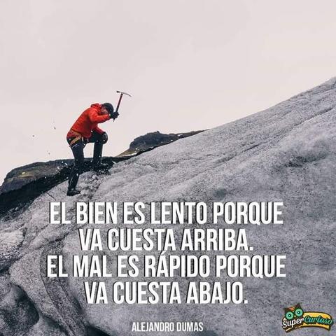 Cuesta arriba, cuesta abajo.