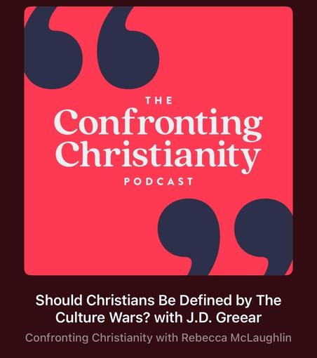 Podcast cover for "Confronting Christianity," featuring the title "Should Christians Be Defined by The Culture Wars? with J.D. Greear." The background is a bright red, with stylized quotation marks.