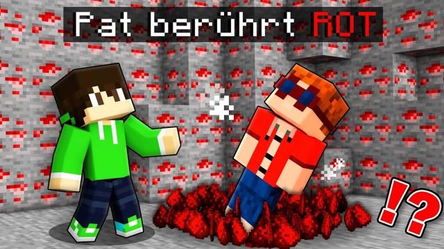 PAT darf KEINE FARBE BERÜHREN in Minecraft!