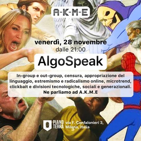 A-K-M-E – AlgoSpeak