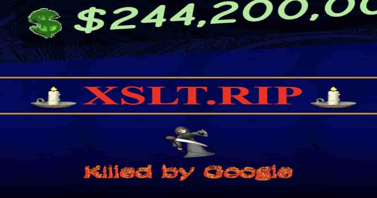 XSLT.RIP screenshot with the domain bookended by candles and a grim reaper presiding over "Killed by Google" in flaming text