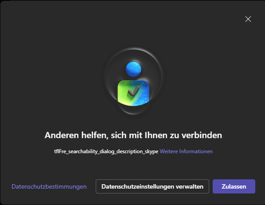 Eine Datenschutzwarnung von Microsoft Teams mit dem Titel "Anderen helfen, sich mit Ihnen zu verbinden" und dann der fehlenden Erklärung der Funktion - stattdessen gibt es nur die Umgebungsvariable "tlfFre_searchability_dialog_description_skype" zu sehen.
