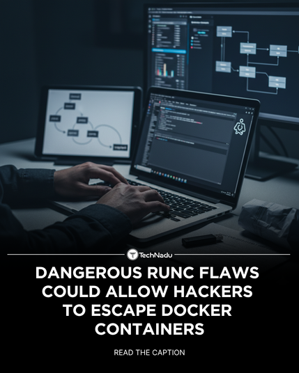 Dangerous runC flaws could allow hackers to escape Docker containers