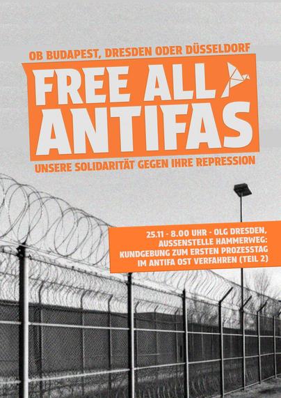 Free All Antifas! Kundgebung am 25. November ab 8 Uhr vor dem Oberlandesgericht Dresden, Außenstelle Hammerweg.