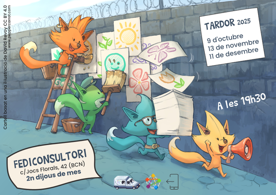 Cartell basat en una il·lustració de David Revoy. Dibuix colorit de quatre guineus alegres: dues pengen cartells de solets i floretes en una paret grisa, una altra sosté una pila de fulls tot seguint a la quarta, que porta un megàfon. Al marge inferior esquerra hi posa Fediconsultori, segon dijous de mes, carrer Jocs Florals, 42, Barcelona. I els logos de La Furgo, Fedicat i Logout. Fent com si fos un cartell més dels que pengen les guineus, les dates. Tardor 2025, 9 d'octubre, 13 de novembre i 11 de desembre.