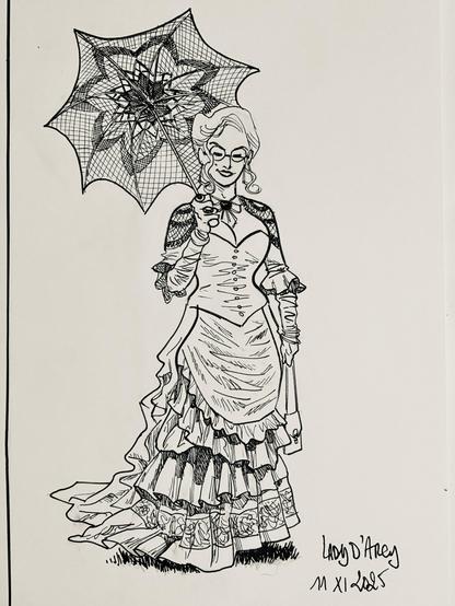 A finely detailed line drawing of Lady d’Arcy dressed in an elegant, ruffled Victorian gown. She holds a lace-patterned umbrella and wears glasses, with styled hair. The artwork is signed and dated in the corner.