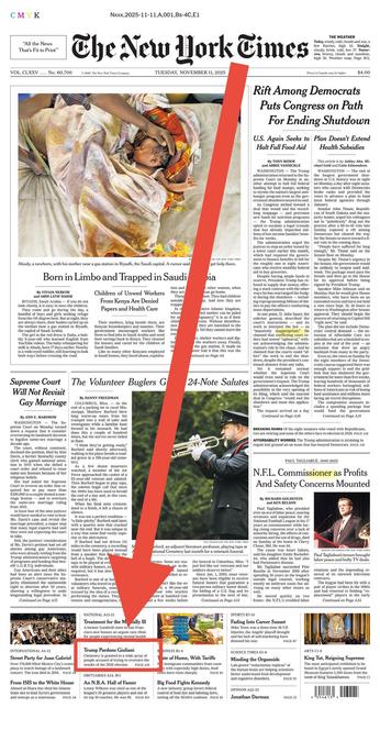 NYT. Front page 11/11/25
Trump Pardons Giuliani
Clemency is granted to a wide array ofpeople accused of tryms to overturn the 2020 election.
