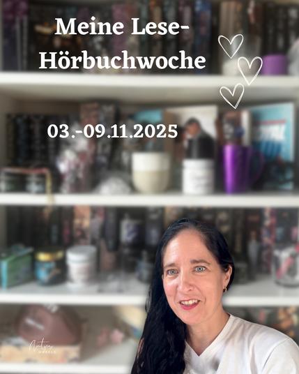 Meine Lese-/Hörbuchwoche von 03.11. - 09.11.2025

Sichtbar bin ich vor meinem Bücherregal