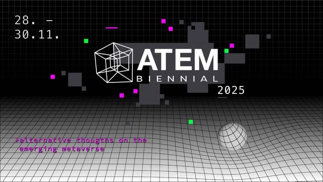 ATEM Biennial - digital stage into an immersive world.