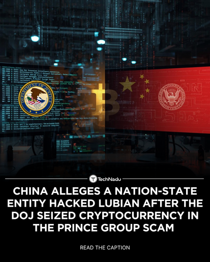 China Alleges a Nation-State Entity Hacked LuBian After the DoJ Seized Cryptocurrency in the Prince Group Scam