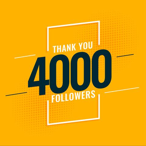 Thank You 4000 Followers