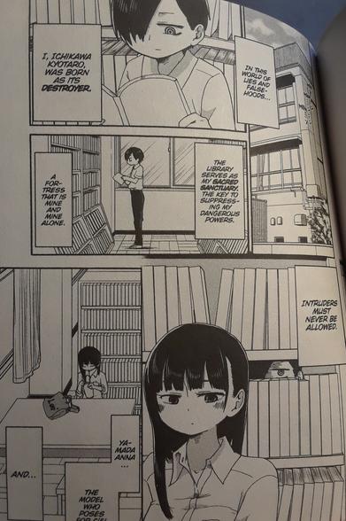 Kyotaro declares that libraries are sacred and no one can come in, except him, even Anna. Sorry for the distortion here, but its hard to take a photo of a manga page and make it flat. Kyotaro isn't unique in seeing the library this way, as Minori in Tropical-Rouge! PreCure sees the school library in the same way, as her "sacred space."