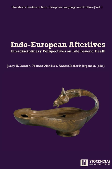 Larsson Olander Jørgensen Indo European Afterlives
