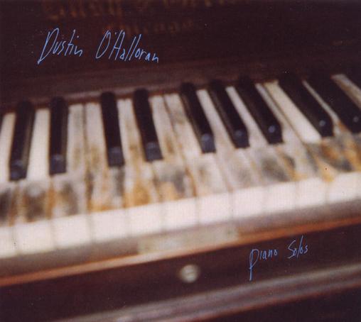 Piano Solos by Dustin O'Halloran, released on Splinter Records in 2004.