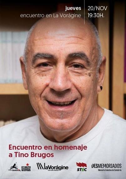 Foto retrato de Tino sonriendo a cámara. Señor de 60 años, con pelo blanco muy corto, cejas abundantes y complementan en afeitado. Tiene un pendiente negro en la oreja izquierda.
Homenaje el jueves 20 de noviembre a las 19:30 en el centro social La Vorágine 
Organizado por Interpueblos, La Vorágine, SETC y Desmemoriados