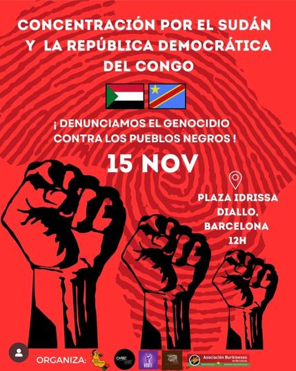 Concentración por el Sudan y la República Democrática del Congo!
Denuncianmos el genocidio contra los pueblos negros!
15 Noviembre a las 12H,
Plaza Idrissa Diallo
