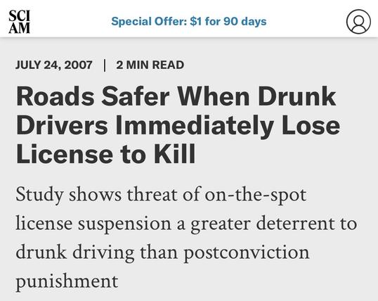 sciam article “Roads safer when drunk drivers immediately lose licence to kill”