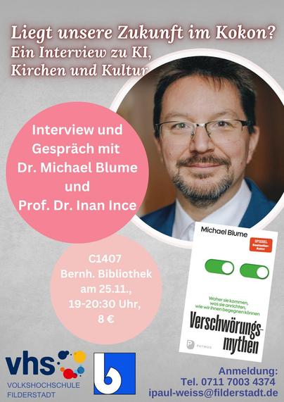 Einladung zur VHS-Veranstaltung "Liegt unsere Zukunft im Kokon? Ein Interview zu KI, Kirchen und Kulturen" mit Dr. Michael Blume und Prof. Dr. Inan Ince am 25.11.2025 ab 19 Uhr in der Stadtbibliothek von Filderstadt-Bernhausen. Anmeldung ist erforderlich.