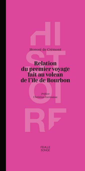 Couverture du livre "Relation du premier voyage fait au volcan de l’île de Bourbon", présentant le titre en noir sur fond rose.