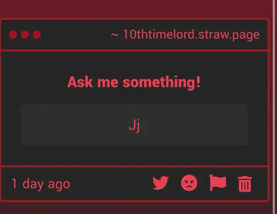 A screenshot of a strawpage ask. Under ask me something! It just says Jj. Everything on the screen is red and black in color.