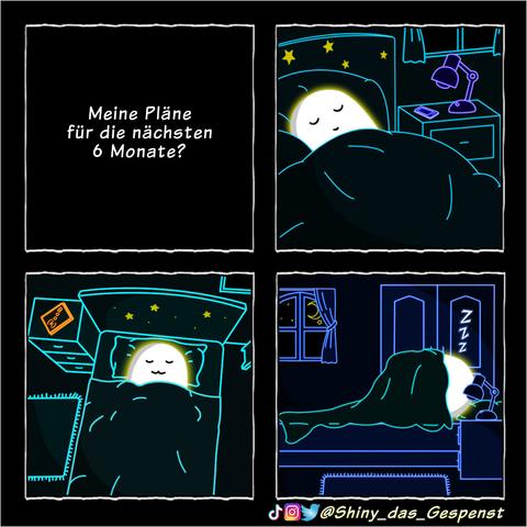 Meine Pläne für die nächsten 6 Monate? Es folgen drei Bilder, auf denen das kleine Gespenst in verschiedenen Positionen im Bett liegt und schläft.