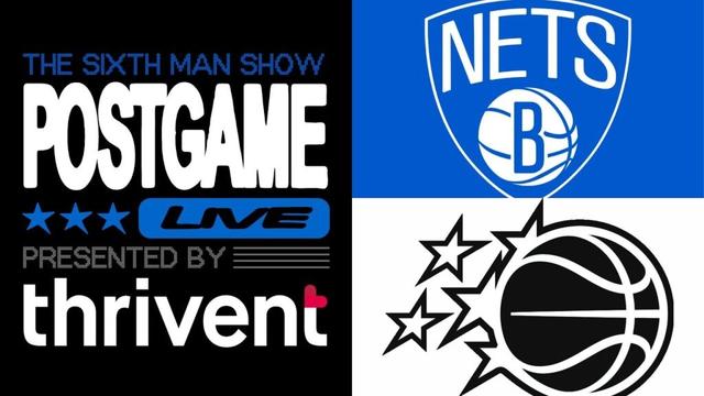 Game #13 - The Sixth Man Show Postgame Live presented by Thrivent - Magic vs. Nets