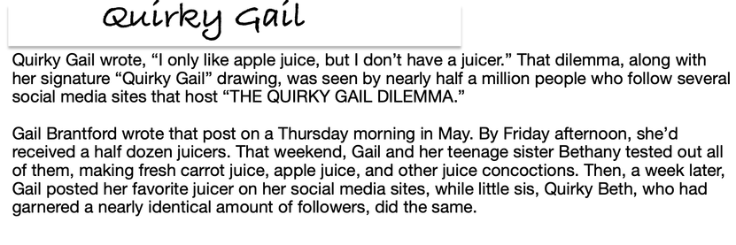 A very short story titled Quirky Gail. She's a social media imfluencer.