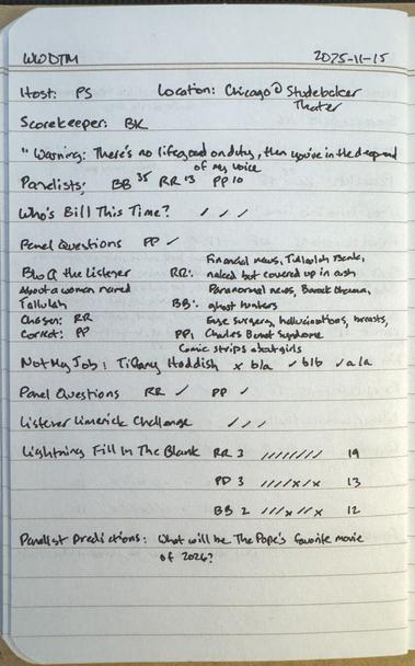 Written notes with panelist, segment and scoring information for the Wait Wait Don't Tell Me! that aired on November 15, 2025