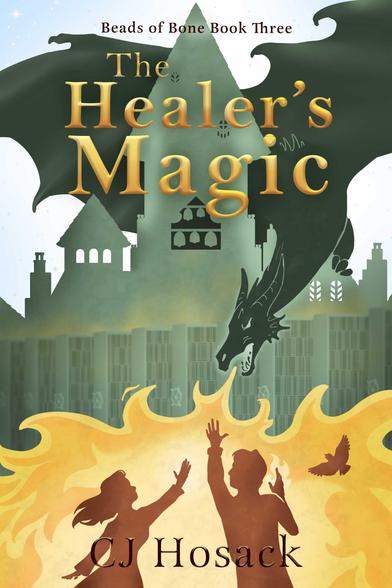 Book cover for The Healer's Magic by C. J. Hosack. Image is a green dragon flying around a tower in a town breathing fire down towards a man and woman who hold up their hands as if to stop it. A bird flies near the man.
