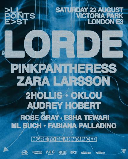 A festival poster for All Points East, tinted in blue with an X-ray of a guitar in the background. White text announces: 'Saturday 22 August, Victoria Park London E3'. The headliner is 'LORDE' in large font. Special guests listed below are: 'PINKPANTHERESS', 'ZARA LARSSON', '2HOLLIS', 'OKLOU', 'AUDREY HOBERT', 'ROSE GRAY', 'ESHA TEWARI', 'ML BUCH', and 'FABIANA PALLADINO'. Below this, it says 'MORE TO BE ANNOUNCED'. At the bottom are sponsor logos including American Express and AEG Presents.
