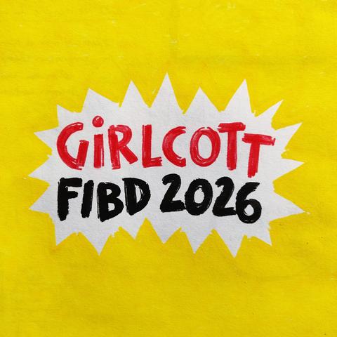Girlcott FIBD 2026 !