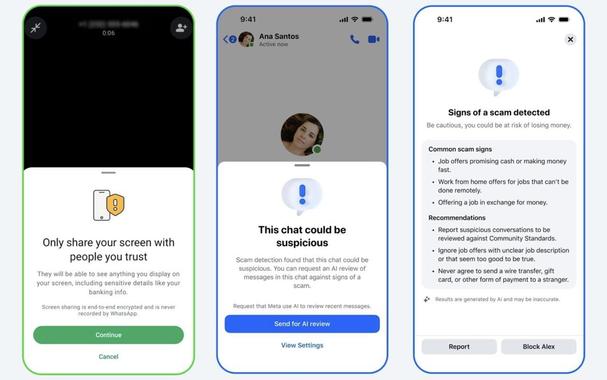 [ImageSource: Meta]

Anti-scam warnings in WhatsApp and Messenger.

⁉️Meta is also introducing new warnings in WhatsApp that will alert users to only share their screen with people they trust when starting a video call with an unknown contact.⁉️

"We know scammers may pressure their targets to share their screen to trick people into giving away sensitive information including bank details or verification codes. With this new tool we give our users more context to spot and avoid scams," it added.

​In August, WhatsApp also added a new security feature designed to help users spot potential scams when being added to a group chat by unknown contacts. This feature displays a "safety overview" context card with information about the group's creation date, the number of members, potential scam attempts, and detailed instructions on how to control who can add you to a WhatsApp group.

👾To defend users against scammers who try to reach out directly, WhatsApp also notifies users when they're contacted by someone outside their contact list, providing further context information about the person they're messaging.👾