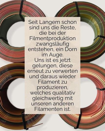 A text in German with four spools in the background. Deepl translates the text in English as follows:
"For a long time now, the waste that inevitably arises during film production has been a thorn in our side. We have now succeeded in recycling this waste and using it to produce filament that is of the same quality as our other filaments."